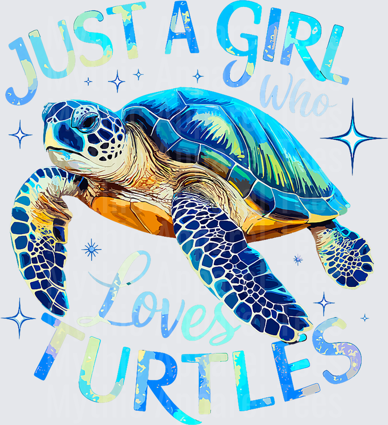 Sea Turtle Just a Girl Who Loves Turtles T-Shirt