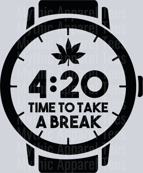 4:20 Time to take a break weed plant DTF Weed Transfers