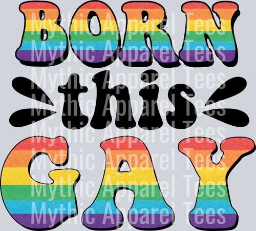 Born this gay LGBTQ+ Transfer