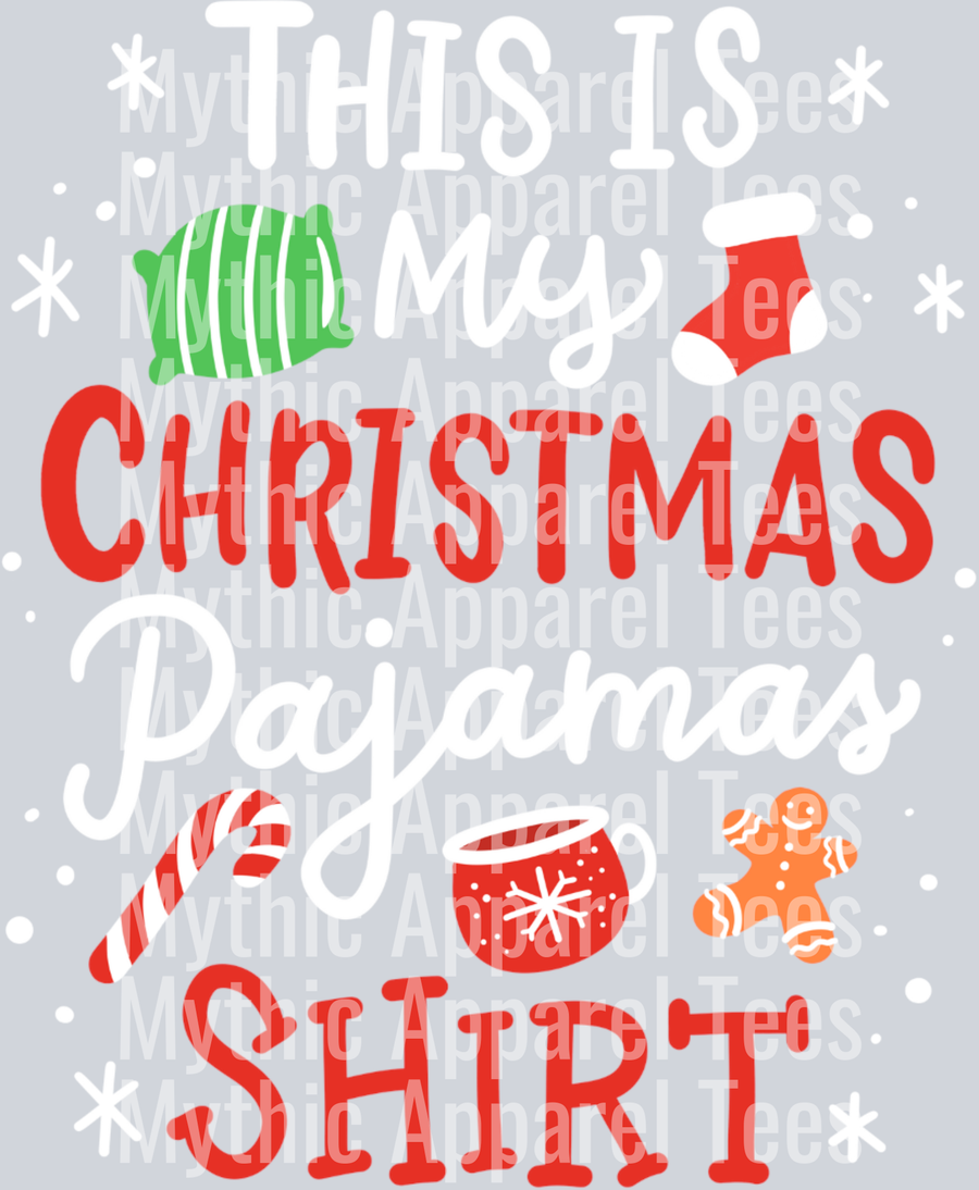This is my Christmas pajamas shirt – DTF Heat Transfer – Holiday Christmas Design