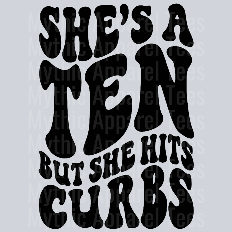 Shes A Ten But She Hits Curbs Wavey Retro Style Funny Shirt Design