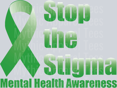 Stop the stigma Mental Health Awareness DTF Mental Health Awareness Transfers