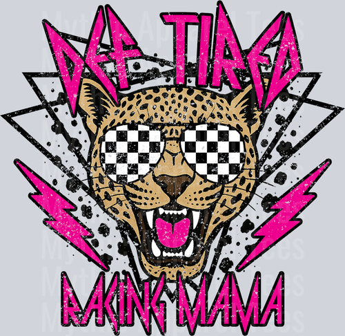 Def Tired Racing Mama School Spirit & Sports