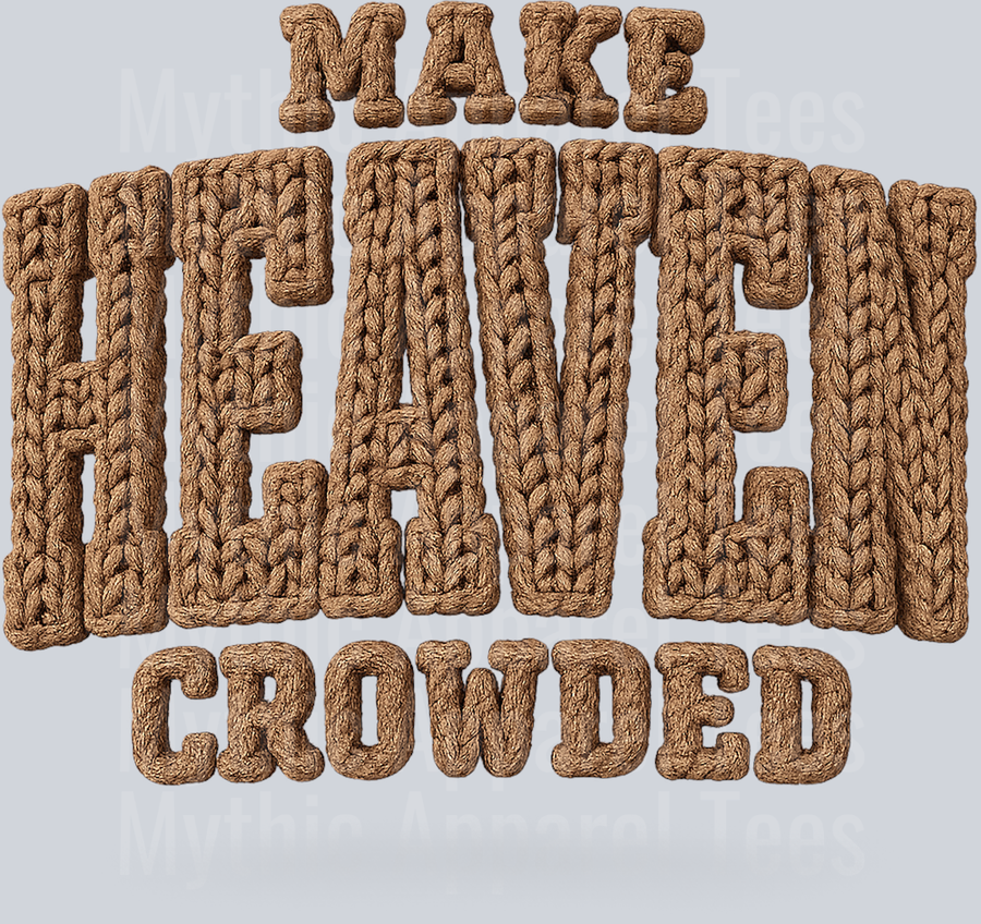 MakeHeavenCrowded