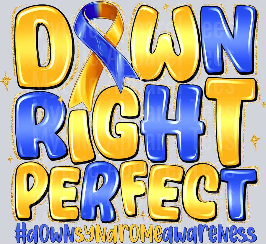 Down Right Perfect Down Syndrome Awareness