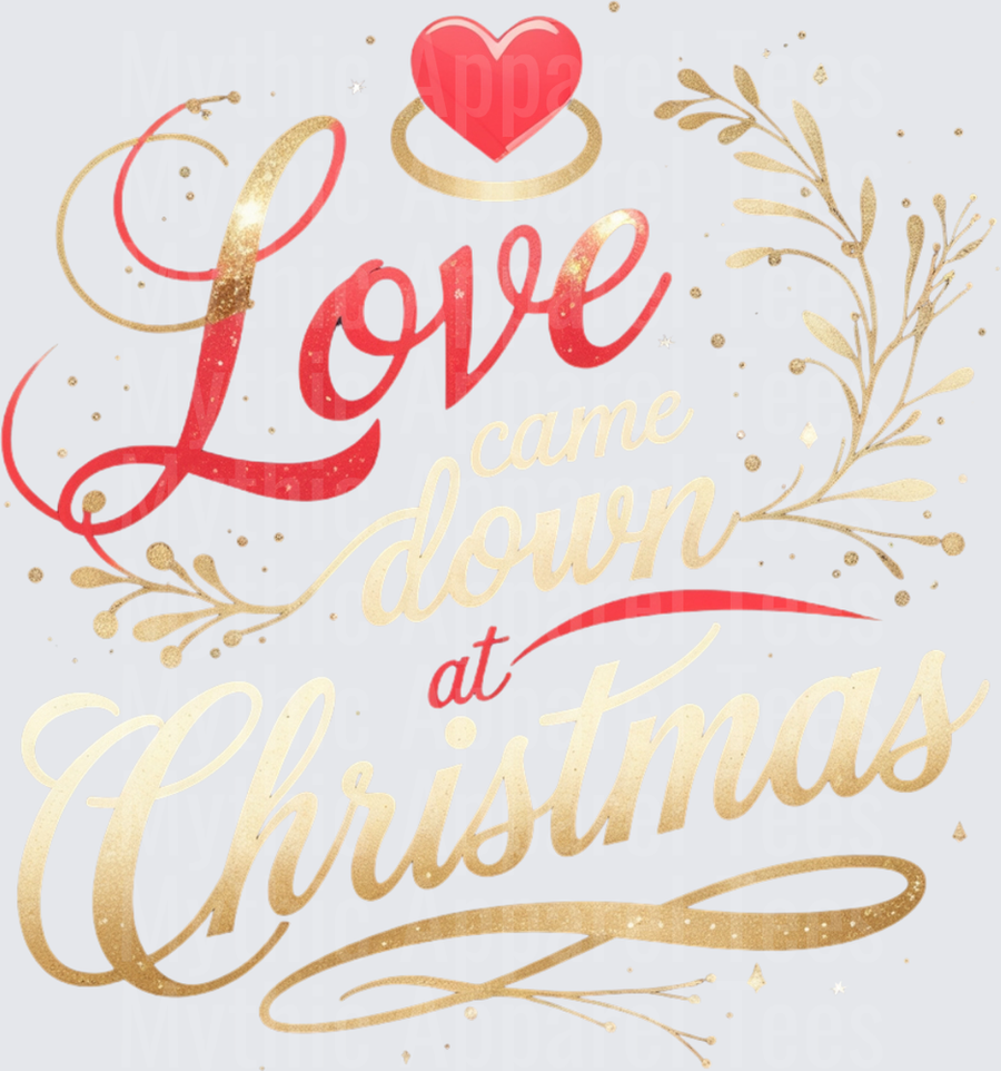Christmas Love Came Down at Christmas Red Gold Script Design