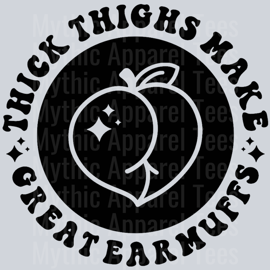 Thick Thighs Make Great Earmuffs Pocket Design