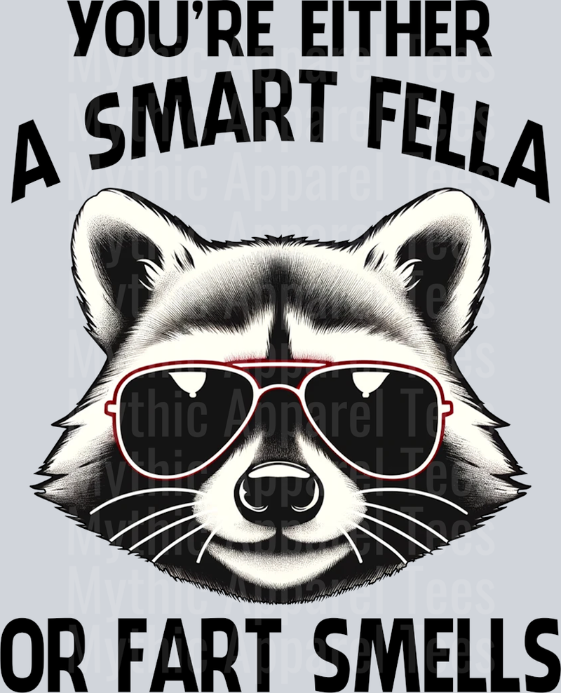You're either a smart fella or fart smells lol DTF Racoon Transfers