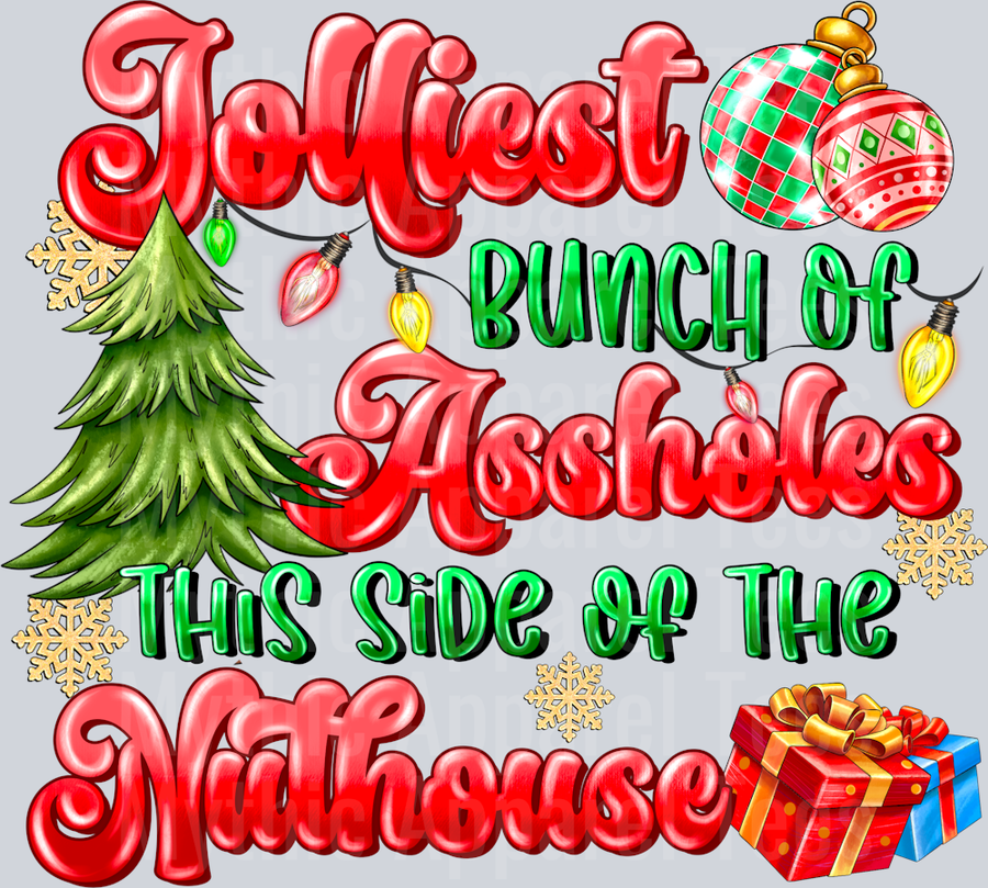 Jolliest Bunch Of Assholes This Side Of The Nuthouse Christmas