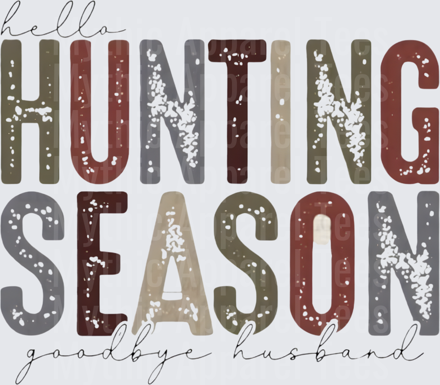 Hello Hunting Season Goodbye Husband Bleached Multicolor