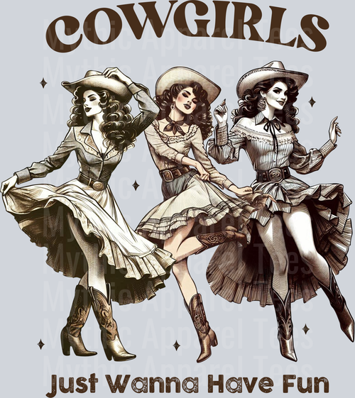 Cowgirls just wanna have fun dancing cowgirls Retro DTF Western Girl Transfers