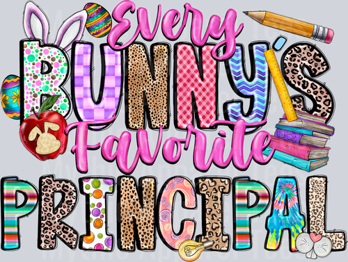 Every Bunny's Favorite Principal Teacher Easter