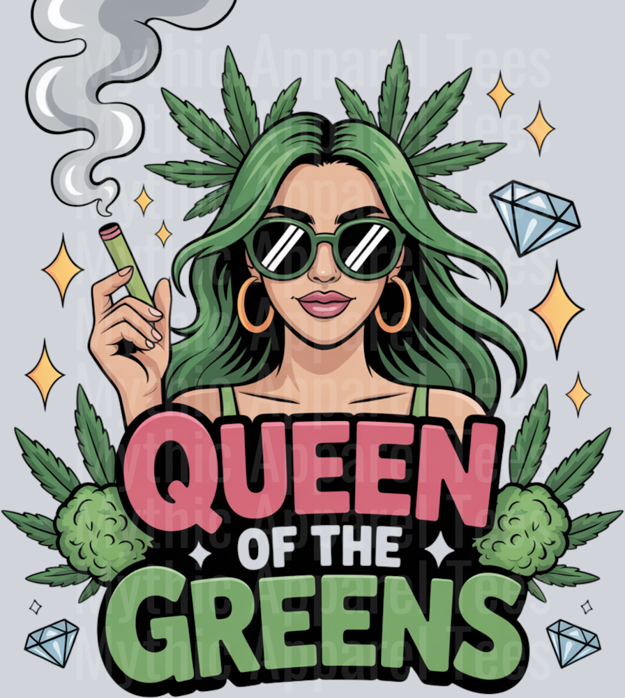 Queen Of the Greens Girly Weed Smoking Style