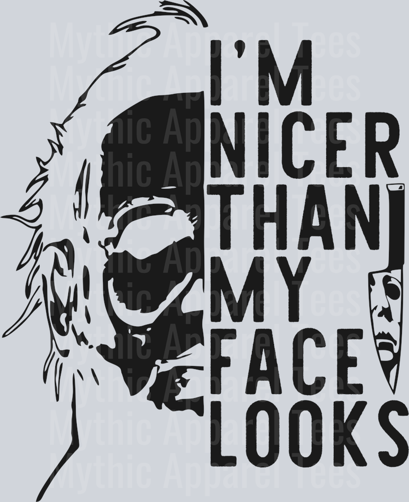 I'm nicer than my face looks black DTF Halloween Transfers