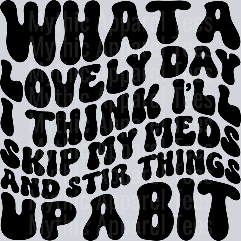 What A Lovely Day