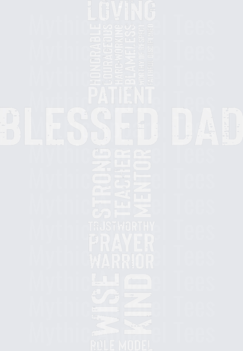 Blessed Dad Christian Cross Word Cloud Typography Loving Patient Strong Prayer Warrior Kind Role Model