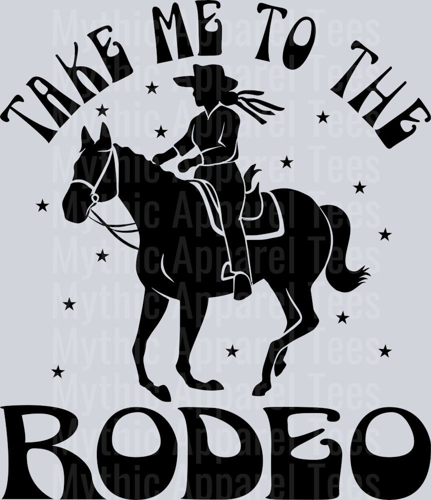 Take me to the rodeo 1 Western Cowgirl