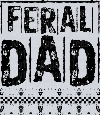 Feral Dad Black checkers DTF Dad Transfers