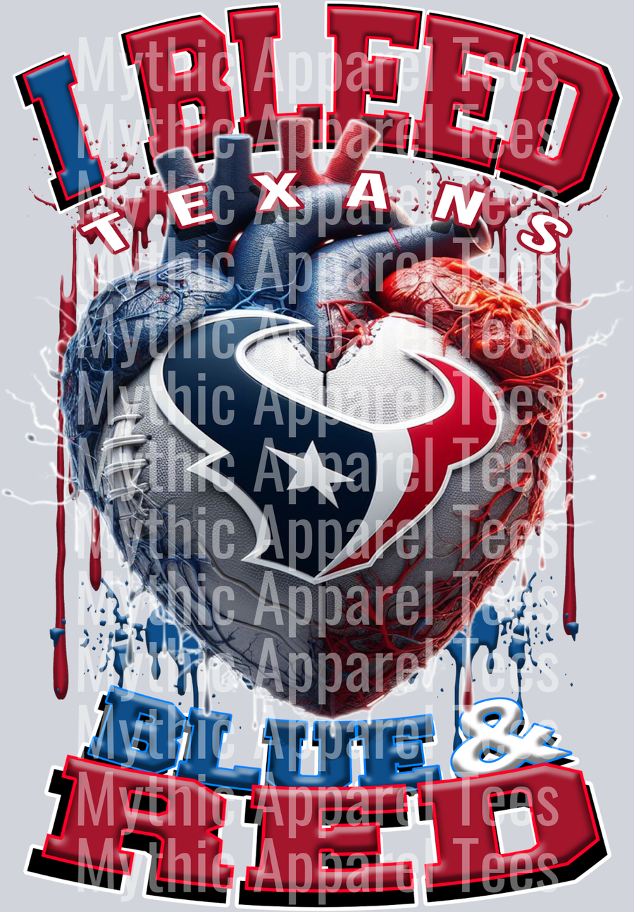 Texans I bleed Blue and Red