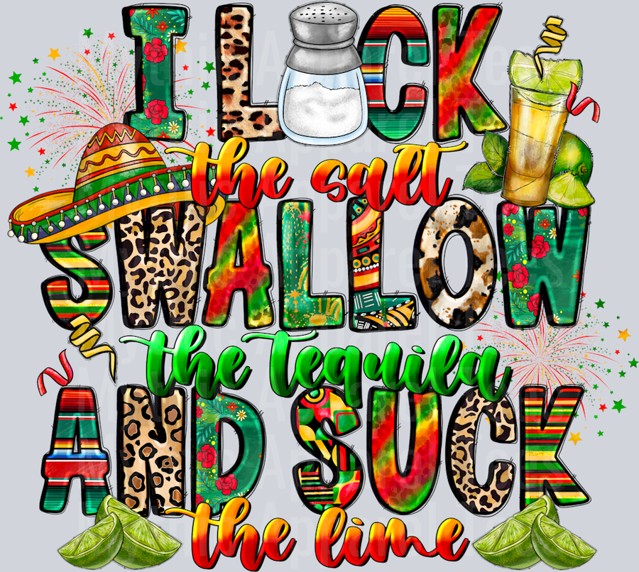 ILockTheSaltSwallowTheTequilaAndSuckTheLime