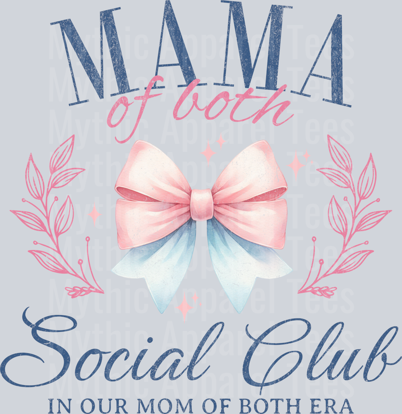 Mama Of both Social Club DTF Mom Transfers