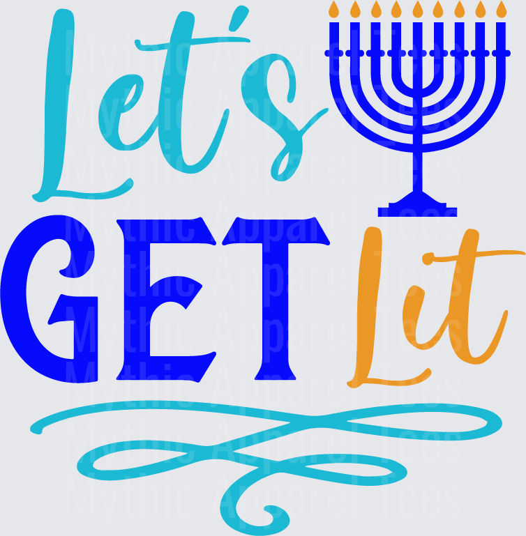 Let's Get Lit Hanukkah Menorah Festive Typography with Decorative Swirl