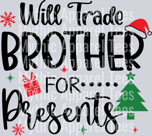 Will Trade Brother For Presents