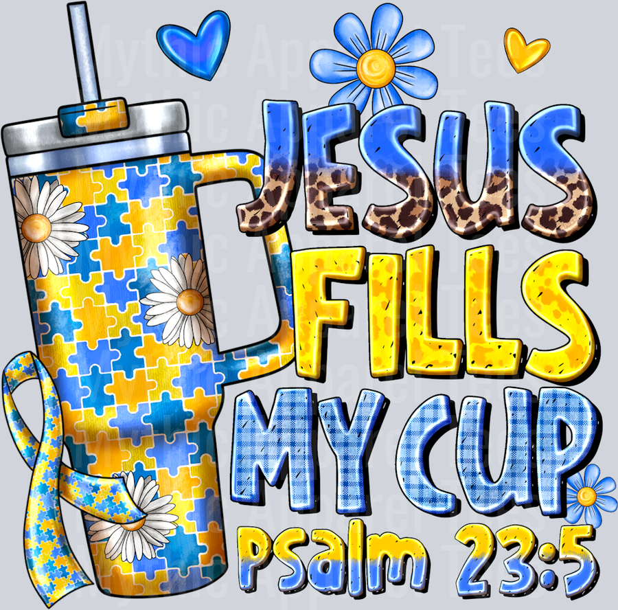 Jesus Fills My Cup Down Syndrome Awareness Stanley