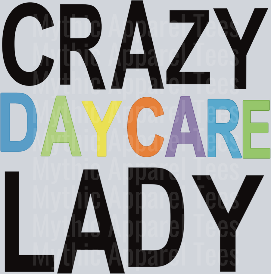 Crazy Daycare Lady DTF Daycare Transfers