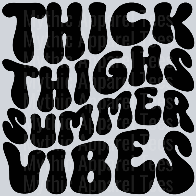 Thick Thighs Summer Vibes