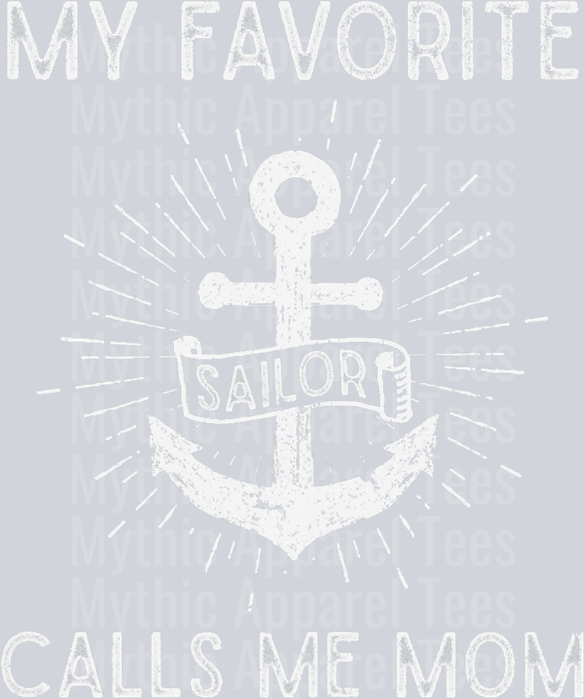 AZ1289 NAVY My Favorite Sailor Calls Me Mom T-Shirt