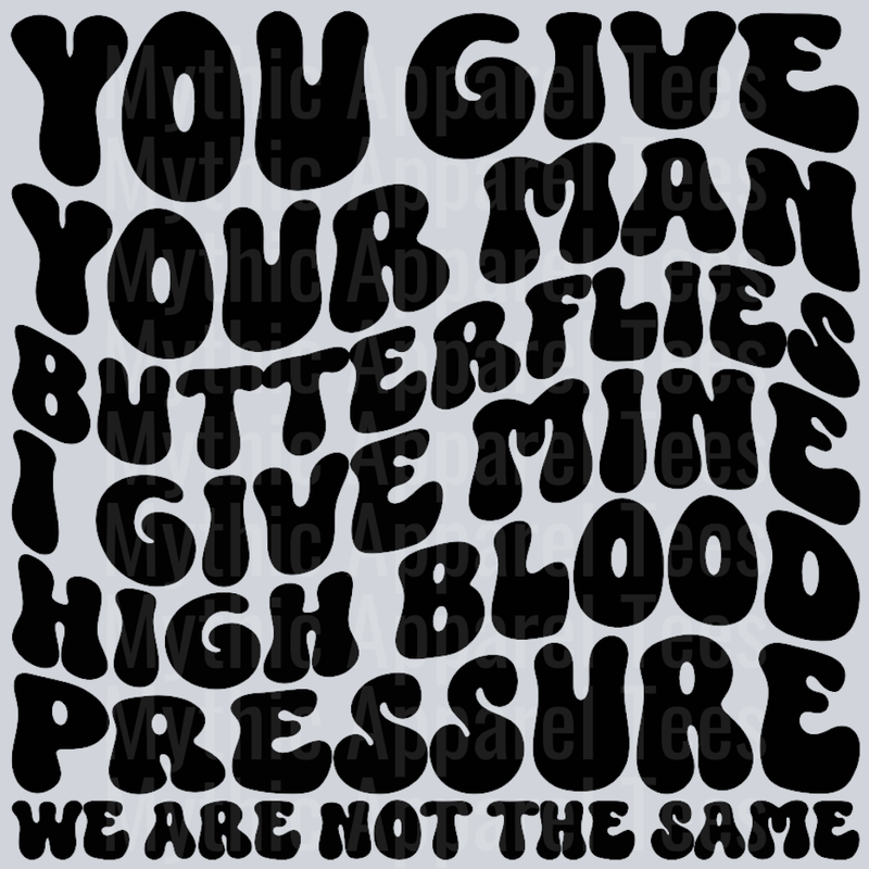 You Give Your Man Butterflies