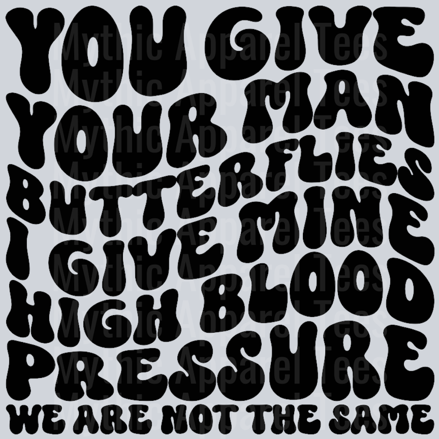 You Give Your Man Butterflies
