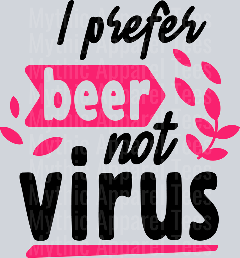 I prefer beer not virus DTF Sarcastic Transfers