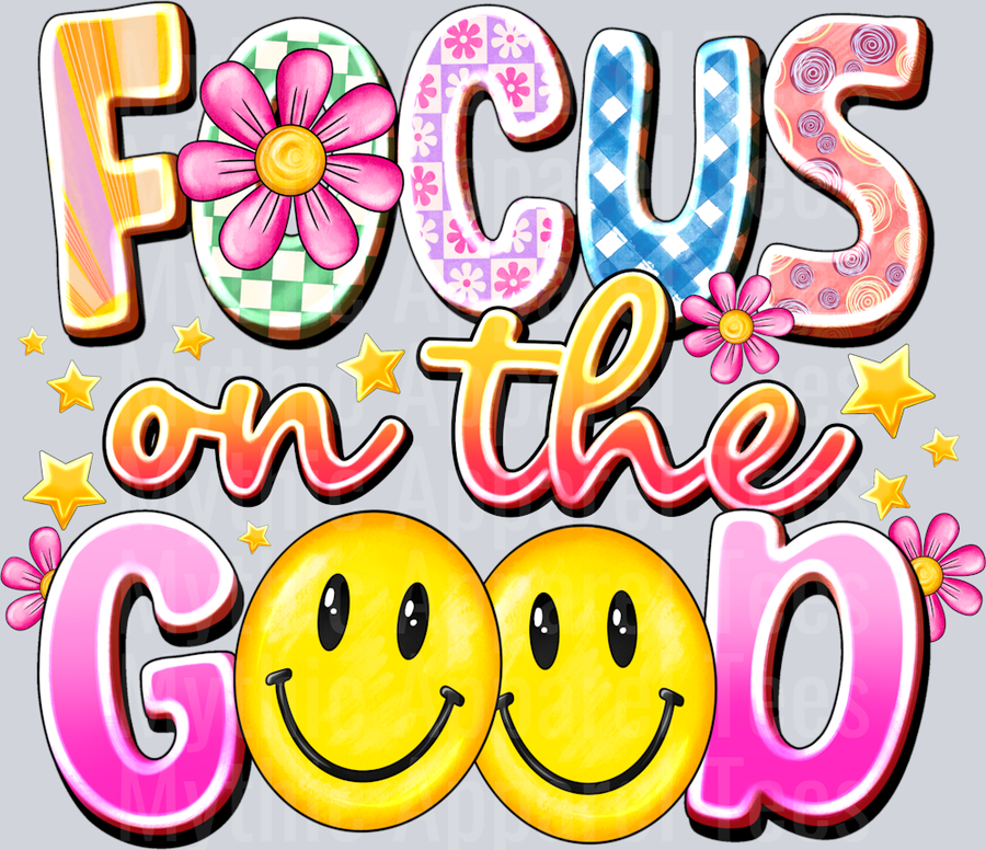 Focus on the Good Inspirational Inspiring