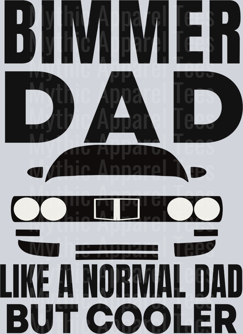 Bimmer Dad Like a normal Dad but Cooler DTF BMW Transfers