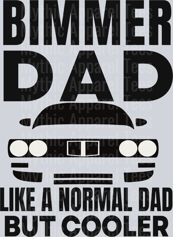 Bimmer Dad Like a normal Dad but Cooler DTF BMW Transfers