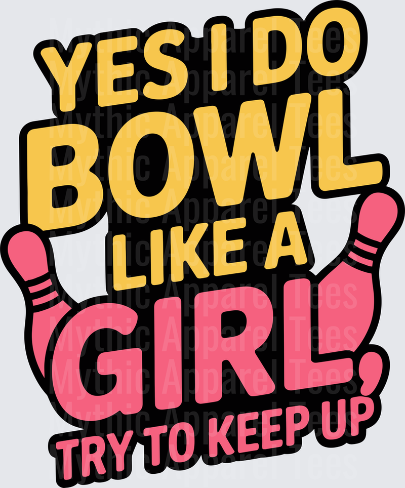 Bowling Yes I Do Bowl Like A Girl Try To Keep Up Pink Pins