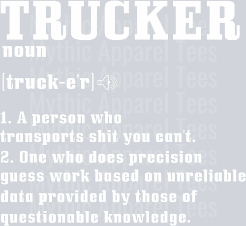 Trucker Definition A Person Who Transports Shit You can't DTF Trucker Transfers