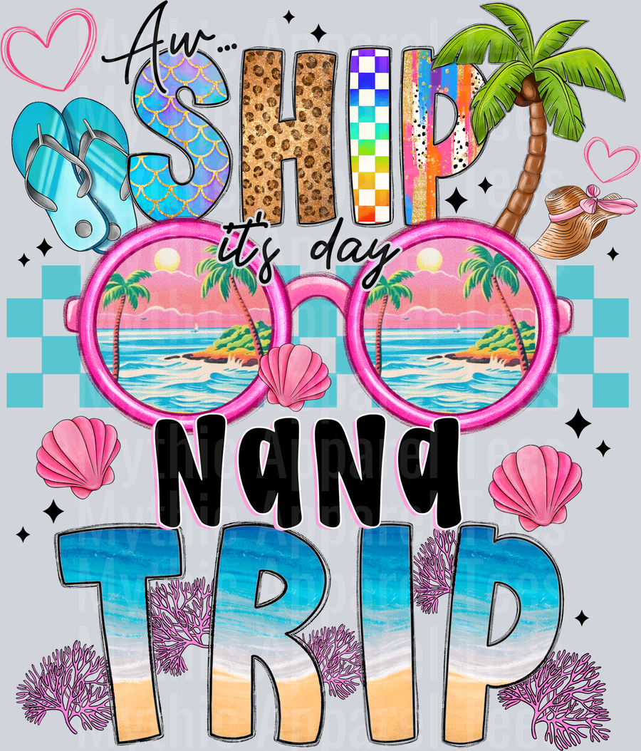 Aw Ship Its Day Nana Trip DTF Summer Transfers