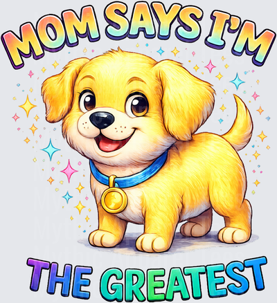 Mom Says I'm The Greatest Cute Golden Retriever Puppy with Blue Collar Colorful Sparkles