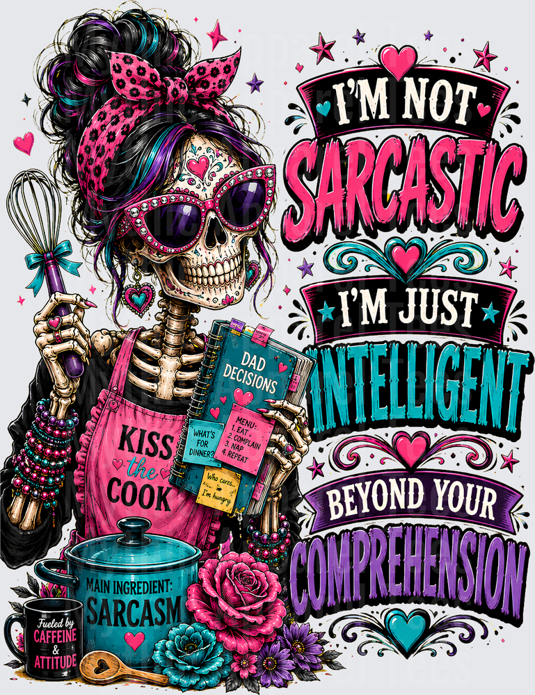 Sarcastic Skull Chef Skeleton Kiss the Cook Not Sarcastic