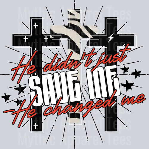 He didn't just save me he changed me