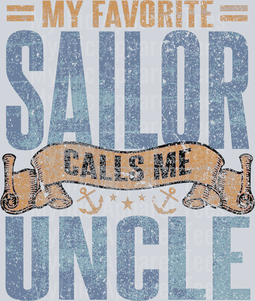 AZ1288 NAVY My Favorite Sailor Calls Me Uncle Vintage Proud Sailor Uncle T-Shirt