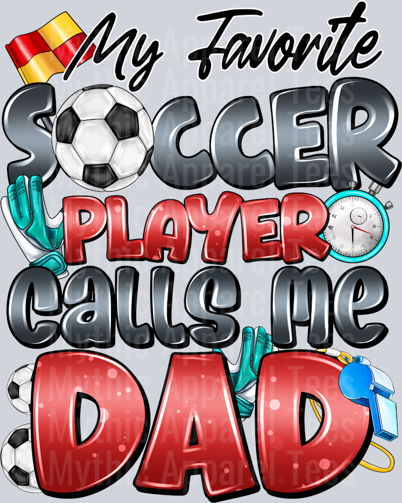 My Favorite Soccer Player Calls Me Dad
