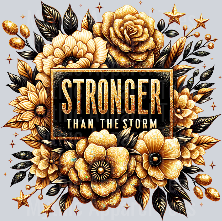 Stronger Than The Storm DTF Inspirational Transfers
