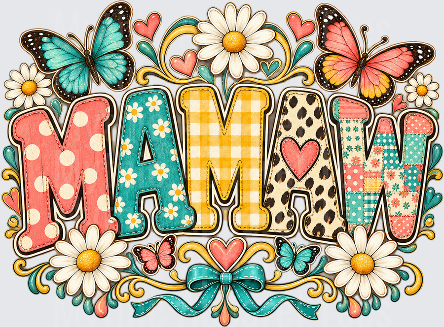 Mamaw Patchwork Letters with Butterflies Daisies and Hearts Floral Grandmother Design