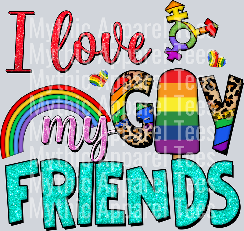 I love my gay friends LGBTQ+ Transfer