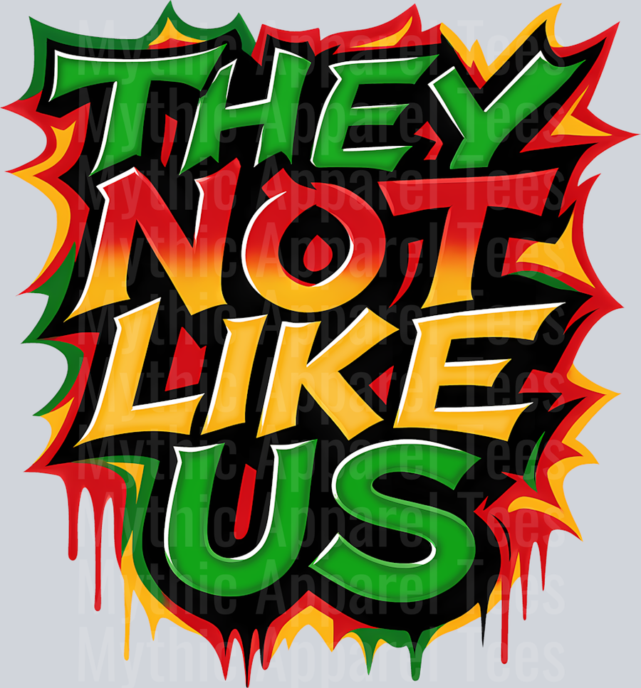 They Not Like Us DTF Juneteenth Transfers