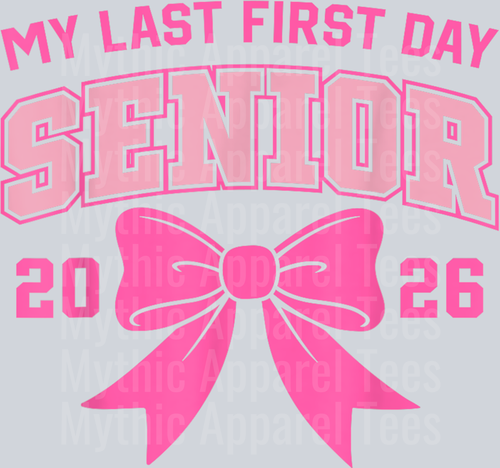 My Last First Day Senior 2026 Class of 2026 Back to School T-Shirt